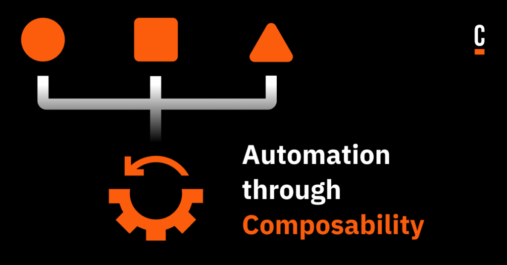 A black banner with orange geometric shapes shows orange and white text that reads "Automation through Composability."
