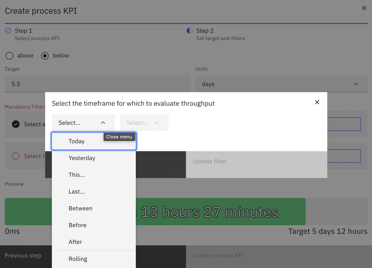 Selecting the timeframe used in our process KPI. Here "today" is selected from the dropdown menu.